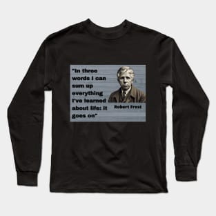 Quotes for life 3 Long Sleeve T-Shirt